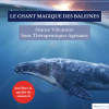 Le chant des baleines pour un sommeil de meilleure qualité