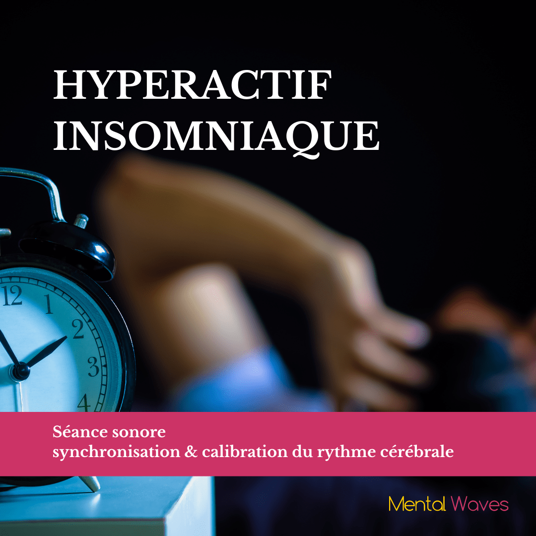 Mental Waves : Hyperactif Insomniaque